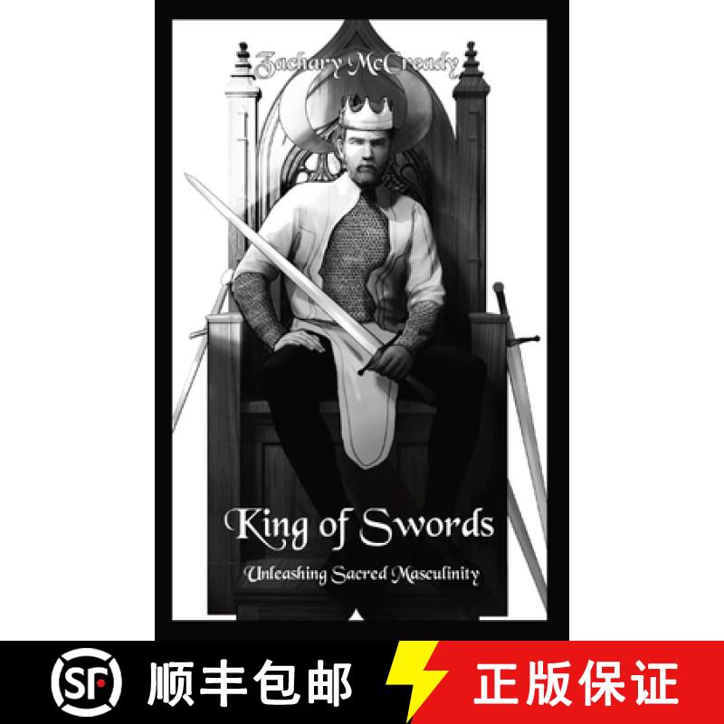 【3-4周达】King of Swords: Unleashing Sacred Masculinity [9781777767709]