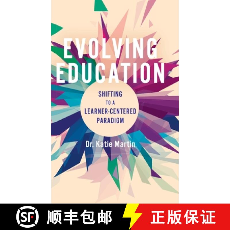 【3-4周达】Evolving Education: Shifting to a Learner-Centered Paradigm [9781948334457]