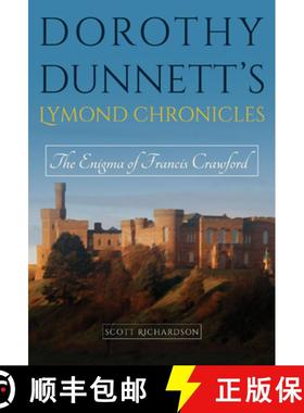 【3-4周达】Dorothy Dunnett's Lymond Chronicles: The Enigma of Francis Crawford Volume 1 [9780826220813]