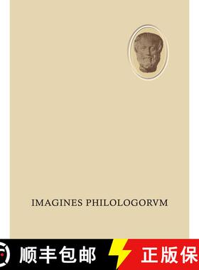 【3-4周达】Imagines Philologorvm: 160 Bildnisse aus der Zeit von der Renaissance bis zur Gegenwart [9783663153542]