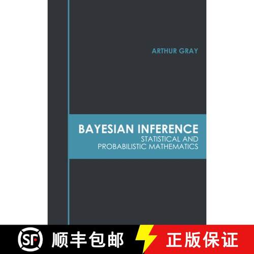 预订 Bayesian Inference: Statistical and Probabilistic Mathematics [9781639870707]