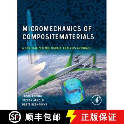 【3-4周达】Micromechanics of Composite Materials: A Generalized Multiscale Analysis Approach [9780128101278]