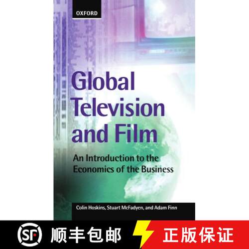 【3-4周达】Global Television and Film: An Introduction to the Economics of the Business [9780198711476]