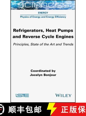 【3-4周达】Refrigerators, Heat Pumps and Reverse Cycle Engines: Principles, State of the Art and Trends [9781789451238]