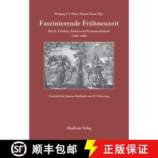 Faszinierende 9783050044699 Festschrift... Und 4周达 Kommunikation Reich Fruhneuzeit 1800. Frieden 1500 Kultur