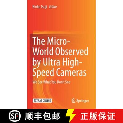 【3-4周达】The Micro-World Observed by Ultra High-Speed Cameras : We See What You Don't See [9783319614908]
