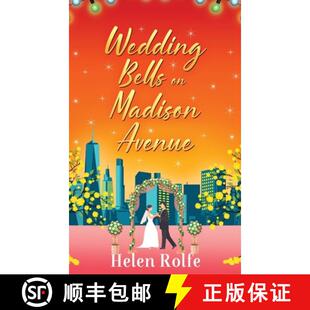 【3-4周达】Wedding Bells on Madison Avenue: The perfect feel-good, romantic read for 2022 from bestse... [9781804156247]