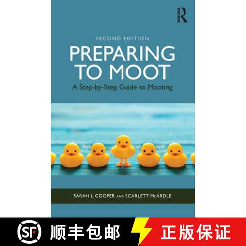 【3-4周达】Preparing to Moot: A Step-By-Step Guide to Mooting [9780367486037]