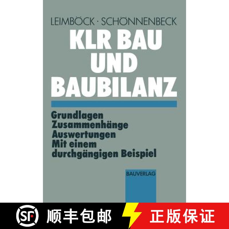 【3-4周达】Klr Bau Und Baubilanz: Grundlagen -- Zusammenhänge -- Auswertungen Mit Einem Durchgängig... [9783322895479]
