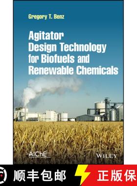 【3-4周达】Agitator Design Technology for Biofuels and Renewa ble Chemicals [9781119815495]