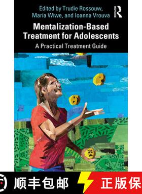 【3-4周达】Mentalization-Based Treatment for Adolescents: A Practical Treatment Guide [9780367341039]