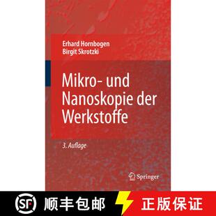 【3-4周达】Mikro- und Nanoskopie der Werkstoffe (3. Aufl. 2009) [9783540899457]