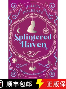 【3-4周达】Splintered Haven: A Paranormal Women's Fiction Urban Fantasy Novel [9781036706104]