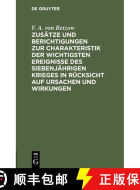【3-4周达】Zusätze und Berichtigungen zur Charakteristik der wichtigsten Ereignisse des siebenjähri... [9783112509890]
