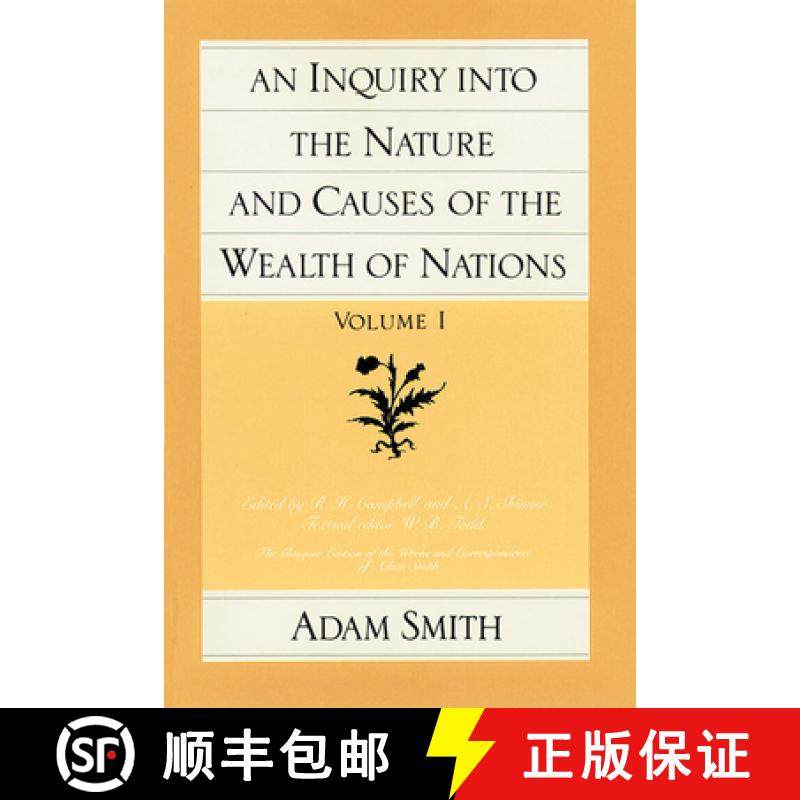 【3-4周达】An Inquiry Into the Nature and Causes of the Wealth of Nations (Vol. 1) [9780865970069]