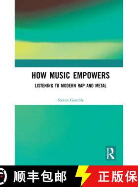 【3-4周达】How Music Empowers: Listening to Modern Rap and Metal [9780367339555]