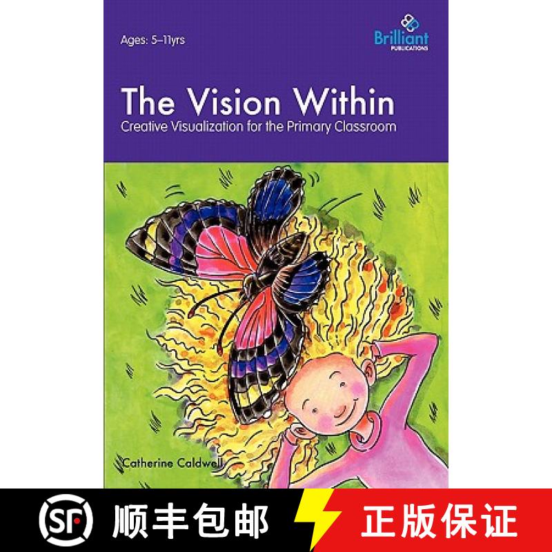 【3-4周达】The Vision Within - A Practical Introduction to Creative Visualization for Use in the Prim... [9781905780730]
