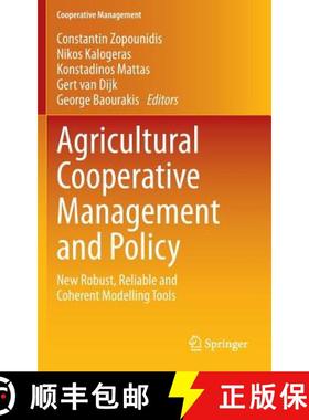 【3-4周达】Agricultural Cooperative Management and Policy : New Robust, Reliable and Coherent Modelli... [9783319066349]