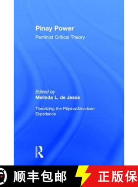 【3-4周达】Pinay Power: Peminist Critical Theory: Theorizing the Filipina/American Experience [9780415949828]