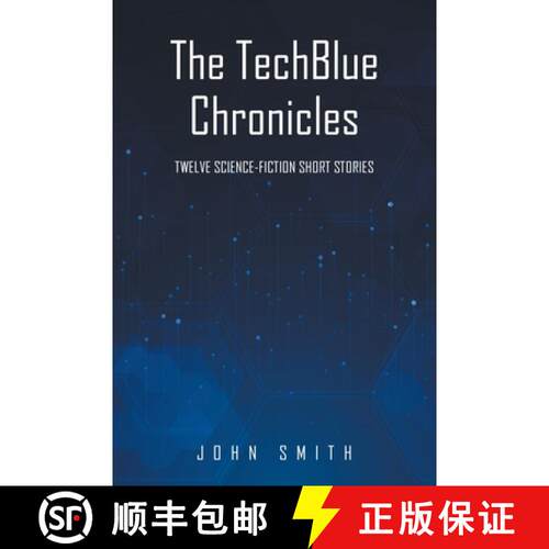 【3-4周达】The TechBlue Chronicles: Twelve Science-Fiction Short Stories [9798894279244]