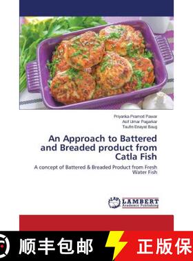 预订 An Approach to Battered and Breaded product from Catla Fish [9783659332579]