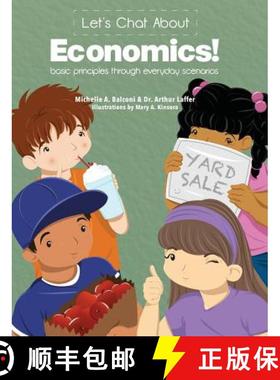 预订 Let's Chat About Economics: Basic Principles Through Everyday Scenarios [9780990684626]