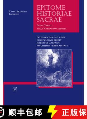【3-4周达】Lingua Latina - Epitome Historiae Sacrae: Brevi Christi Vitae Narratione Addita [9781585104253]