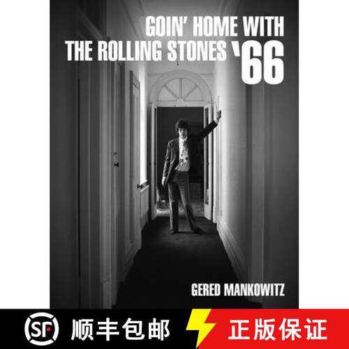 【3-4周达】精装 Goin' Home with the Rolling Stones '66: Photographs by Gered Mankowitz [9781909526747]