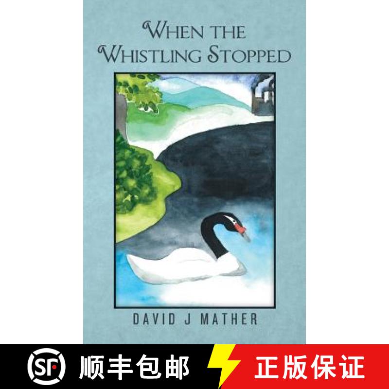 【3-4周达】When The Whistling Stopped [9781935925453]