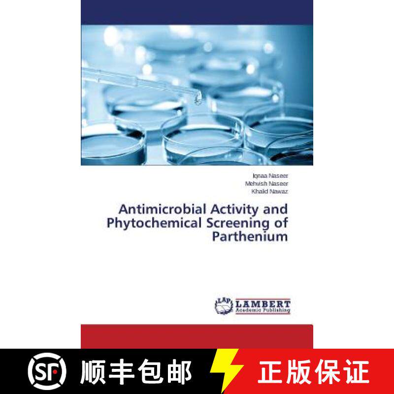 预订 Antimicrobial Activity and Phytochemical Screening of Parthenium [9783659759437]