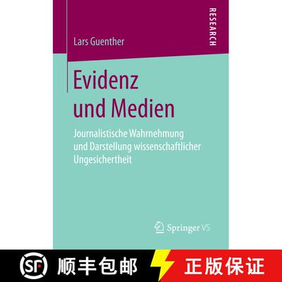 【3-4周达】Evidenz und Medien : Journalistische Wahrnehmung und Darstellung wissenschaftlicher Ungesi... [9783658151737]