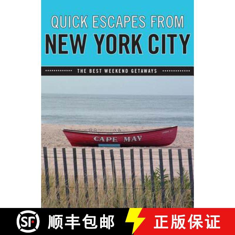 【3-4周达】Quick Escapes (R) From New York City: The Best Weekend Getaways [9780762754021]