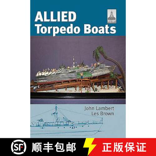 【3-4周达】精装 Allied Torpedo Boats: Shipcraft Special [9781848320604]