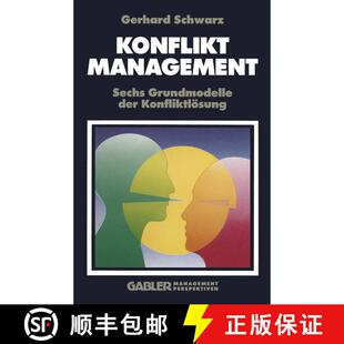 【3-4周达】Konfliktmanagement : Sechs Grundmodelle der Konfliktlösung [9783409196055]