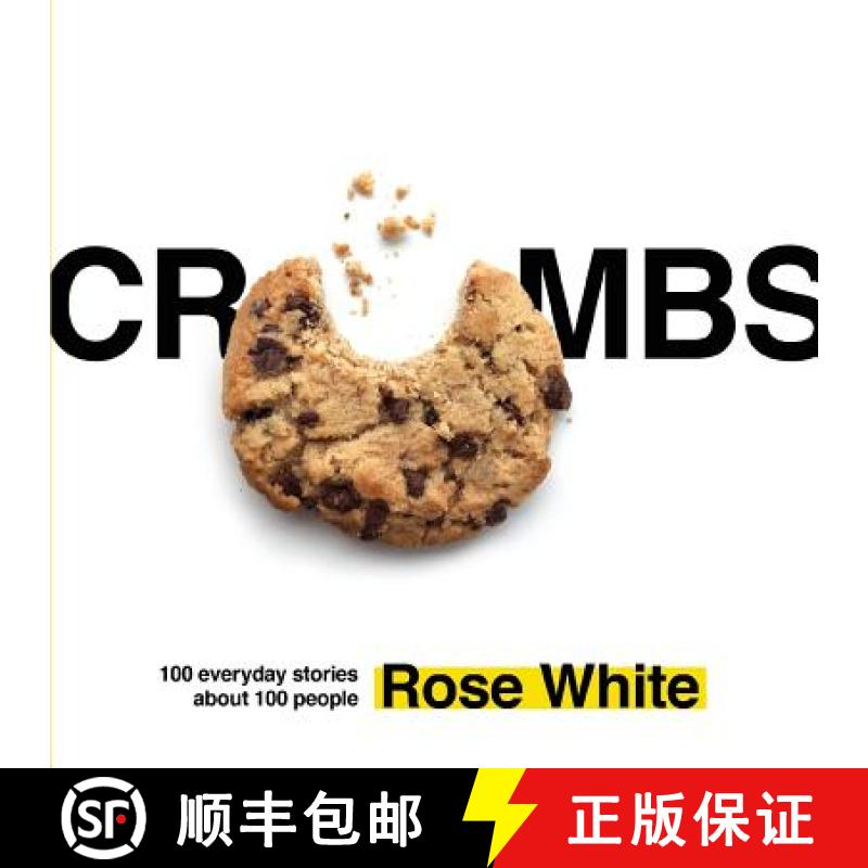 【3-4周达】Crumbs: 100 Everyday Stories about 100 People [9780998760209]