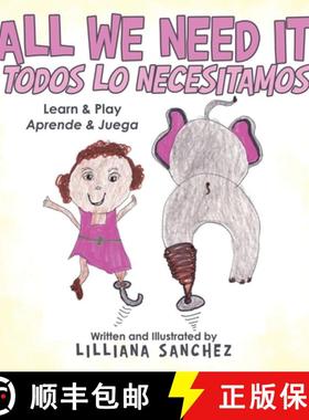 【3-4周达】All We Need It Todos Lo Necesitamos: Learn & Play Aprende & Juega [9781982250683]