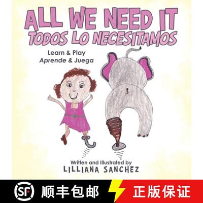 【3-4周达】All We Need It Todos Lo Necesitamos: Learn & Play Aprende & Juega [9781982250683]