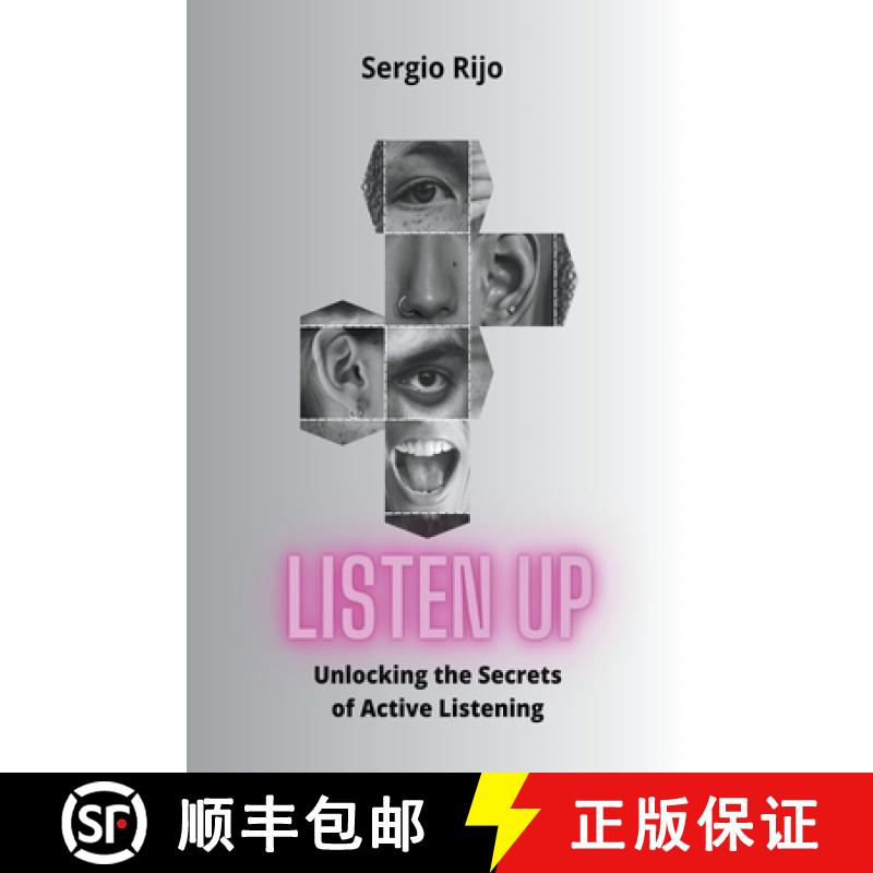 【2-3周达】Listen Up: Unlocking the Secrets of Active Listening [9798223698487]