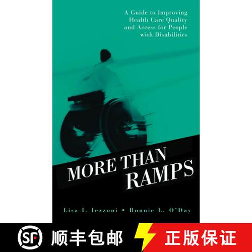 【3-4周达】精装 More than Ramps: A Guide to Improving Health Care Quality and Access for People with ... [9780195172768]