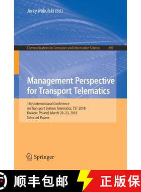 【3-4周达】Management Perspective for Transport Telematics: 18th International Conference on Transpor... [9783319979540]