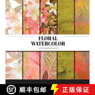 【3-4周达】Floral Watercolor: Scrapbook Paper Collection: Decorative Paper For Scrapbooking, Origami ... [9798747279940]