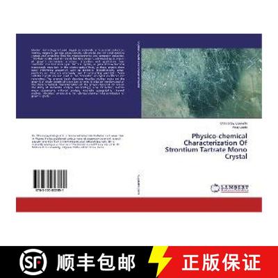 预订 Physico-chemical Characterization Of Strontium Tartrate Mono Crystal [9783330053991]