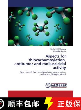 预订 Aspects for Thiocarbamoylation, Antitumor and Molluscicidal Activity [9783659382079]