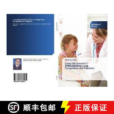 预订 Lung Ultrasound in Differentiating Lung Congestion and Infection [9786202302562]