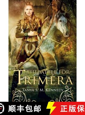 预订 The Battle for Trimera: Book 1 of the Ruling Priestess [9781734089615]