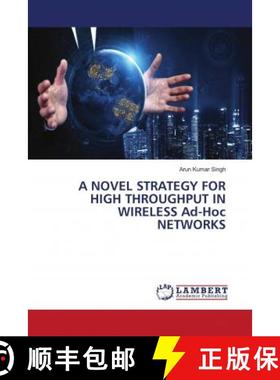 预订 A NOVEL STRATEGY FOR HIGH THROUGHPUT IN WIRELESS Ad-Hoc NETWORKS [9786202668729]