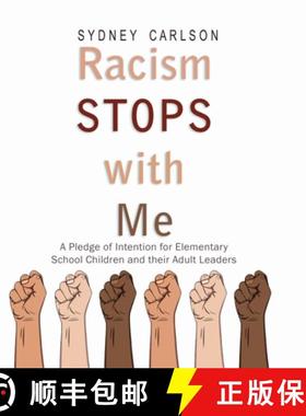 【3-4周达】Racism STOPS with Me: A Pledge of Intention for Elementary School Children (and their Adul... [9781326250447]