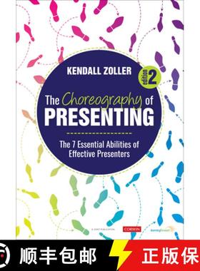 【3-4周达】The Choreography of Presenting: The 7 Essential Abilities of Effective Presenters (2) [9781071902349]