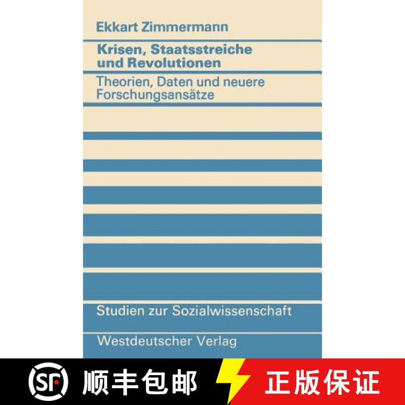 【3-4周达】Krisen, Staatsstreiche Und Revolutionen: Theorien, Daten Und Neuere Forschungsansatze [9783531114873]