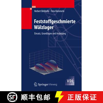 【3-4周达】精装 Feststoffgeschmierte Wälzlager: Einsatz, Grundlagen und Auslegung [9783642167966]